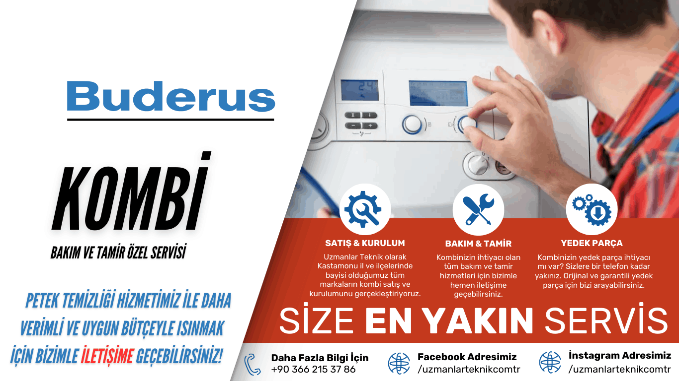 Uzmanlar Teknik Kastamonu Buderus Kombi Yetkili Servisi